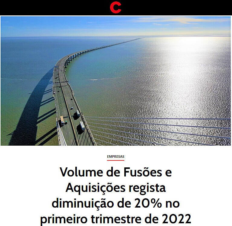 Volume de Fuses e Aquisies regista diminuio de 20% no primeiro trimestre de 2022